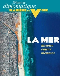 Manière de Voir n°178 : La mer, histoire, enjeux, menaces