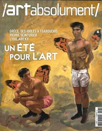 Art absolument n°97 : Un été pour l'art