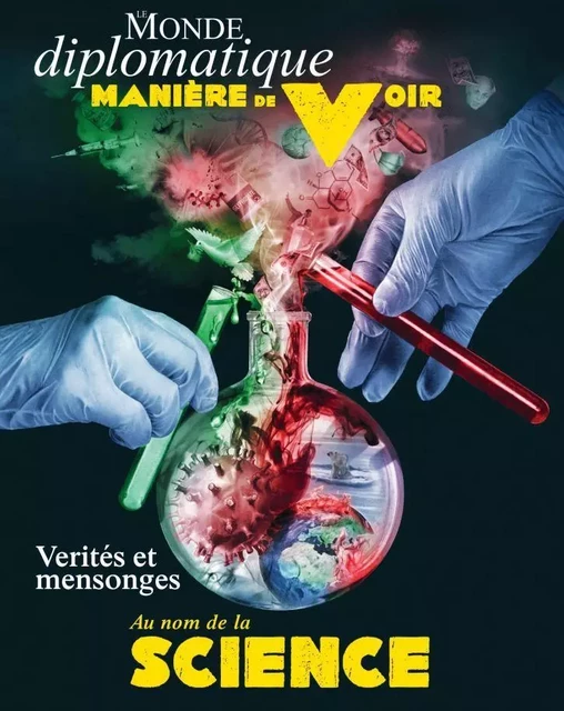 Manière de Voir n°179 : Au nom de la Science -  Collectif - MANIERE DE VOIR