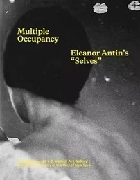 Multiple Occupancy: Eleanor Antin's Sel /anglais