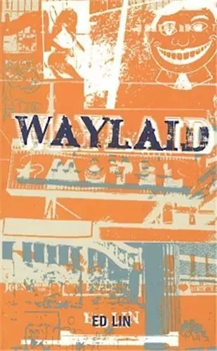 Waylaid /anglais -  LIN ED - DAP ARTBOOK