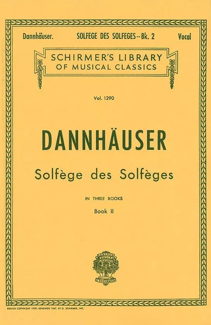 A. DANNHAUSER: SOLFEGE DES SOLFEGES LIVRE 2 -  DANNHAUSER, A. (ARTI - SCHIRMER