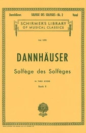 A. DANNHAUSER: SOLFEGE DES SOLFEGES LIVRE 2