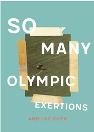 So Many Olympic Exertions /anglais