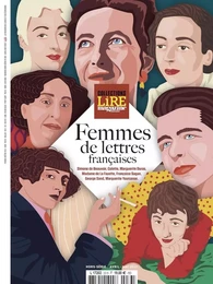 Collections Lire Magazine littéraire : Femmes de lettres françaises - Printemps 2022