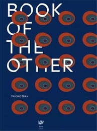 Truong Tran Book of the Other: small in comparison /anglais