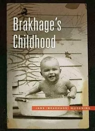 Brakhage's Childhood /anglais