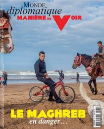 Manière de Voir n°181 : Le Maghreb en danger... - Février-Mars 2022