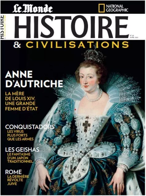 Histoire et Civilisations n°82 : Anne d´Autriche - Avril 2022 -  Collectif - MALESHERBES