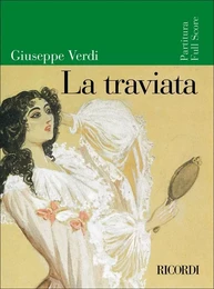 GIUSEPPE VERDI - LA TRAVIATA - ORCHESTRA, SOLI SATB, SATB DIVISI -