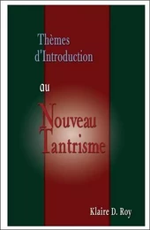 Thèmes d'Introduction au Nouveau Tantrisme