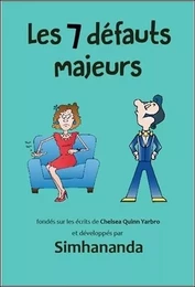 Les 7 défauts majeurs