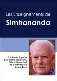 Les Enseignements de Simhananda - Paroles de Sagesse d'un Maître occidental, Pélerin intemporel de la planète Terre