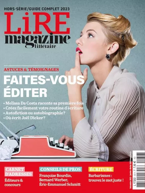 Lire Magazine Littéraire HS : Ecrire et se faire éditer 2022 : le guide complet -  Collectif - LIRE MAGAZINE