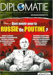 Diplomatie GD n°67 : Quel avenir pour la Russie de Poutine ? -  Mai 2022