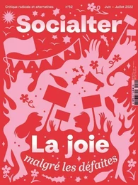 Socialter n°52 : Joies, malgré les défaites - Juin/Juillet 2022