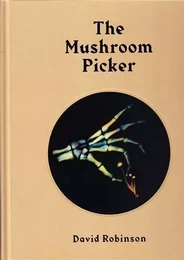 The Mushroom Picker /anglais