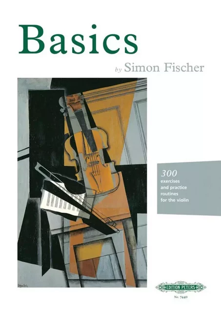 SIMON FISCHER - BASICS - 300 EXCERCICES AND PRATICE ROUTINE FOR THE VIOLIN - VIOLON -  SIMON FISCHER - PETERS