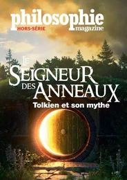 Philosophie magazine HS n°54 : Le Seigneur des anneaux - Août-Sept 2022