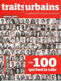 Traits Urbains n°130/131 : Les 100 qui font la ville - nov 2022