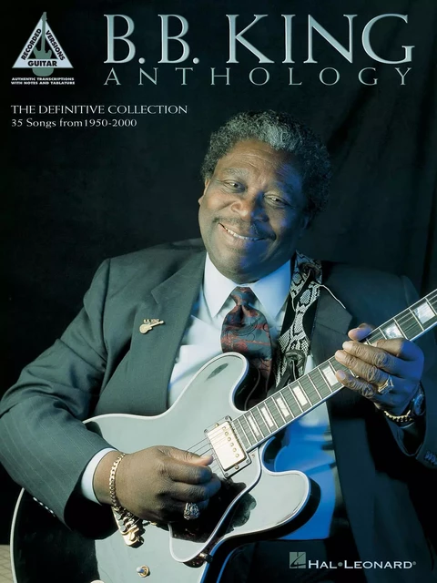 B.B. KING - ANTHOLOGY  - GUITAR RECORDED VERSION -  B.B. KING - HAL LEONARD