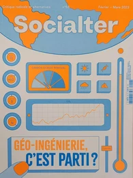 Socialter N°56 : Géo-ingénierie, on y est - Fev - Mars 2023