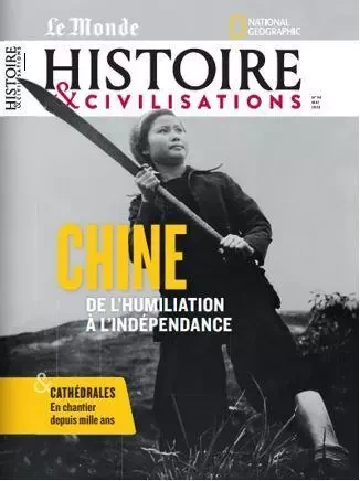 Histoire et Civilisation n°94 : La Chine, de l'humiliation à l´indépendance - mai 2023 -  Collectif - MALESHERBES