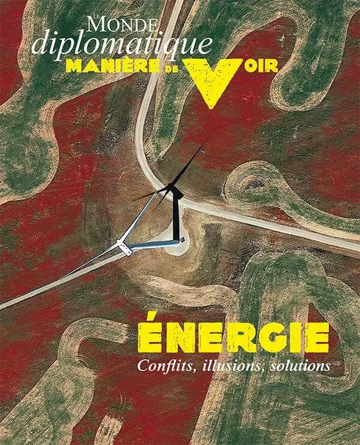 Manière de voir n° 189 : Energie - Juin-Juillet 2023 -  Collectif - MANIERE DE VOIR