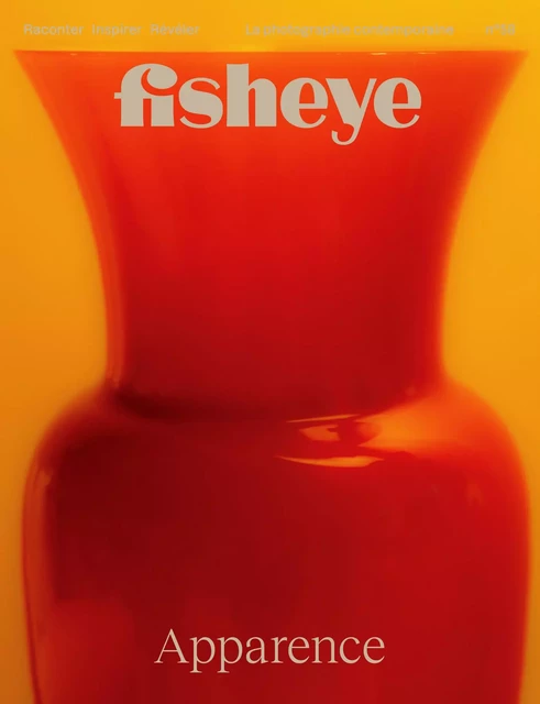 FISHEYE N° 59 - Apparence -  Fisheye Magazine - FISHEYE LIVRE