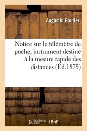 Notice sur le télémètre de poche, instrument destiné à la mesure rapide des distances