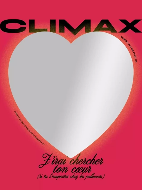 Climax : J'irai chercher ton cœur - Automne 2023 - Collectif Bois du Cazier - CLIMAX