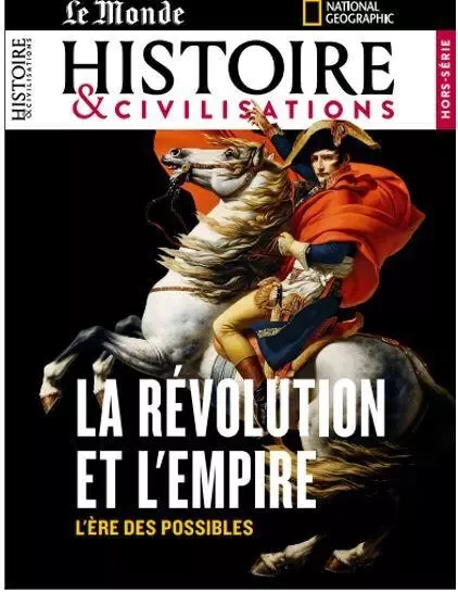 Histoire et Civilisations HS n°27 : La révolution et l’empire - septembre Août 2023 -  Collectif - MALESHERBES