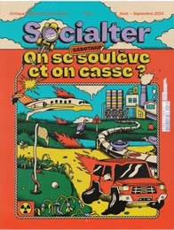 Socialter N°59 : Sabotage : on se soulève et on casse ? - Août - Septembre 2023