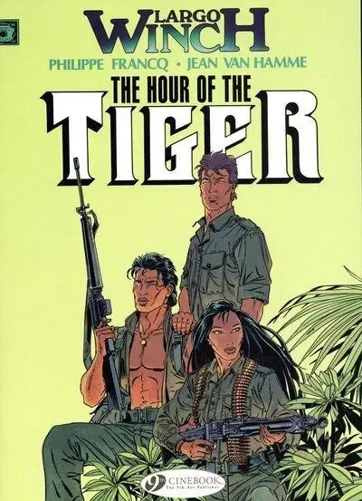 Largo Winch - tome 4 The Hour of the Tiger - Jean Van Hamme - Cinebook