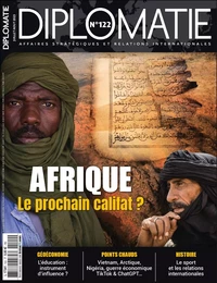 Diplomatie n°122 : Afrique, le prochain califat ? - Juillet-Août 2023