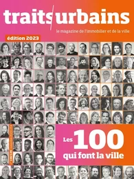 Traits Urbains N°138 - 139 : Les 100 qui font la ville - Novembre - Décembre 2023