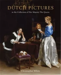 Dutch Pictures In the collection of Her Majesty the Queen /anglais