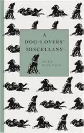 A Dog-Lover's Miscellany /anglais