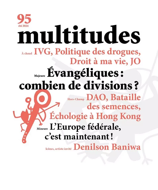 Multitudes n°95 : IVG, Politique des drogues, Droit à ma vie, JO - Ete 2024 -  - MULTITUDES REV