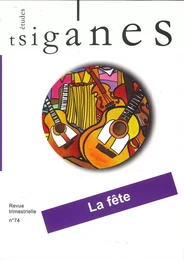 Etudes tsiganes n°74 : La fête - Octobre 2023