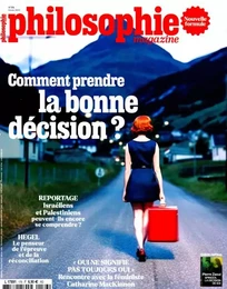 Philosophie Magazine N°176 : Comment prendre la bonne décision ? - Février 2024