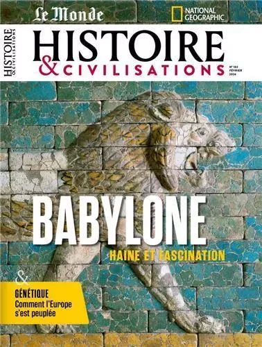 Histoire et Civilisations n°102 : Babylone, de la splendeur à la chute - Février 2024 -  Collectif - MALESHERBES