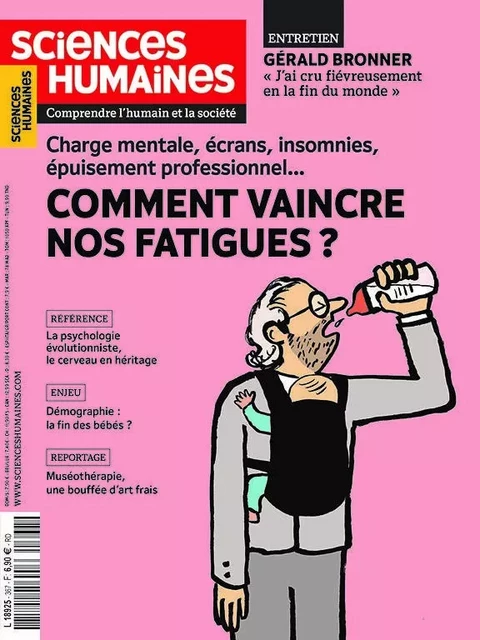 Sciences humaines N°367 : Comment vaincre nos fatigues ? - Avril 2024 -  - SCIENC HUMAINES