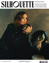 Silhouette N°9 : Eloge du rêve, Isabelle Huppert - Mars 2024