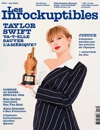 Les Inrockuptibles Mensuel N°30 : Taylor Swift va-t-elle sauver l'Amérique ? - mai 2024