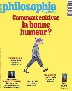 Philosophie Magazine N°178 : Comment cultiver la bonne humeur ? - Avril 2024 -  - PHILOSOPHIE MAG