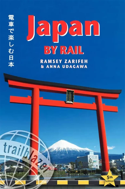 JAPAN BY RAIL -  R. ZARIFEH - A.UDAGA - TRAILBLAZER