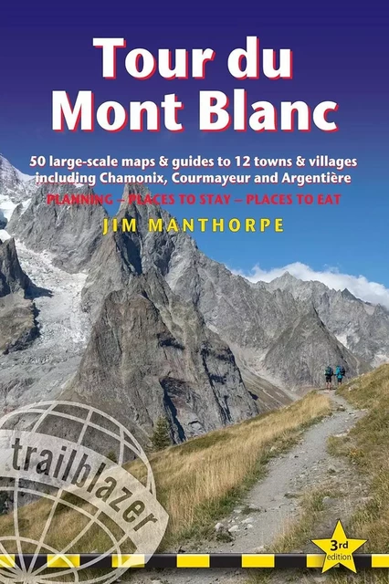 TOUR DU MONT BLANC -  J. MANTHORPE - TRAILBLAZER