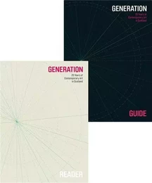 Generation: 25 Years of Contemporary Art in Scotland - Reader+Guide (2 vol) /anglais