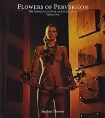 The Delirious Cinema of Jesus Franco, vol 2 : Flowers of Perversion, 1975-2013 /anglais -  THROWER STEPHEN - STRANGE ATTRACT